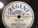 Brother Willie Eason There’ll Be No Grumblers There I Want To Live REGENT 1043