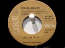 Rob Galbraith  RCA 10324  I Got the Fever b/w They Still Holler Boogie  No. Soul