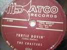78 rpm Record- Doo Wop, The Coasters- Turtle Dovin' / Down in Mexico Atco 6064