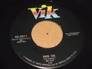 ROCKABILLY 45 - JOE CLAY - DUCK TAIL / SIXTEEN CHICKS - VIK - NICE