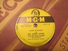 HANK WILLIAMS SIX MORE MILES TO THE GRAVEYARD SAW THE LIGHT MGM 78 RPM