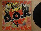 D.O.A. - True (North) Strong & Free - 1. Press 1987 Joey Shithead
