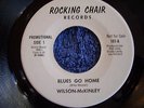 PAC NORTHWEST RARE PSYCHE BLUES EP WILSON-MCKINLEY 45RPM BLUES GO HOME WL PROMO