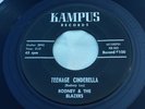 RODNEY & THE BLAZERS Teenage Cinderella/Summertime Rock KAMPUS 100 rare Orig M-