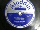 V+ CHARLES BROWN: HARD TIMES / TENDER HEART on ALADDIN 3116