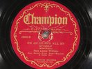 78 RPM --  Papa Lonnie Williams / same & George Holmes, Champion 15695, E- Blues
