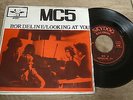 MC5 - Borderline c/w Looking At You 1977 FRENCH 45 SKYDOG