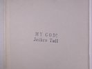 JETHRO TULL: My God  LP (black vinyl disc white label, ink-stamped cover)