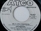 OTIS REDDING . Try a Little Tenderness/ I've Been Loving You Too Long . PROMO