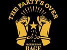 PROPHETS OF RAGE - THE PARTY’S OVER - NEW 12” EP