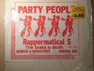 RAPPERMATICAL 5 Party People REMIX Dynamite Pep with Flyer disco boogie rap 