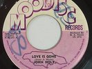 JOHN HOLT - LOVE IS GONE - MOODISC ( ROOTS REGGAE 7 )