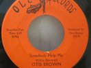 Otis Brown-Somebody Help Me/Sound Of The Wind-Rare Northern Soul 45-VG++ HEAR