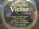 Henry C. Gilliland - A. C . (Eck) Robertson - VICTOR 19149 - Turkey in the Straw