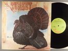 Wild Turkey  Turkey    x Jethro Tull