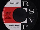 CURTIS KNIGHT: More Love / Ain't Gonna Be No Next Time 45 (dj, released April 1