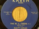 MATT LUCAS northern soul r&b mod 45 The M.C. Twine (Motor City)   Karen VG+