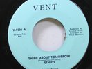 Hear  Northern Soul 45 Ethics - Think About Tomorrow / Look At Me Now On Vent