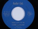 Crossover Soul 45 CARRIE CLEVELAND Make Love To Me AUDIO-ENT HEAR
