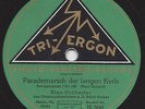 Blasorchester  Adolf Becker : Parademarsch der langen Kerls + Fridericus Rex