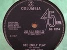 THE PINK FLOYD...SEE EMILY PLAY....RARE UK FIRST ISSUE SINGLE COLUMBIA DB 8214