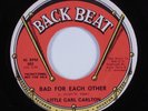 Northern Soul 45 LITTLE CARL CARLTON Bad For Each Other BACK BEAT VG+/VG++ HEAR