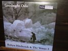 ROBYN HITCHCOCK sealed 180g LP Goodnight Oslo w/The VENUS 3 YEP ROC Soft Boys