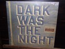 DARK WAS THE NIGHT sealed v/a 3LP RED HOT 4AD The National DECEMBERISTS my morni