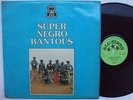 SUPER NEGRO BANTOUS 1978 DANCEFLOOR SOUKOUS HIGHLIFE NIGERIA ?