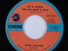 Funk 45 HANK BALLARD I'm A Junkie For My Baby's Love CHESS HEAR