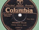 78 rpm – Weems String Band – Greenback Dollar – Columbia 15300