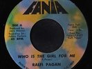 RALFI PAGAN: Who Is The Girl For Me / Pelao 45 Latin