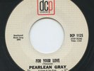 HEAR - Rare Doo Wop / Soul 45 - Pearlean Gray - For Your Love - DCP # 1125