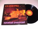 Ex Ovo Pro,European Spassvogel,rare privat Press D 1976 AMAYANA,Vinyl Mint