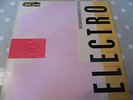 ELECTRO VOL 1 - STREET SOUNDS - CAPTAIN ROCK - PACKMAN - NEWCLEUS - C BANK - LP