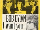 Bob Dylan... I want You