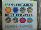 Las Guerrilleras De La Frontera- El Lechero lp RARE norteno