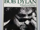 Bob Dylan - Is Your Love In Vain? 12