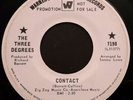 Rare Northern Soul 45 - THE THREE DEGREES - CONTACT (Warner Bros) White Promo