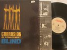 Corrosion Of Conformity - Blind  LP 1991 Roadracer Records ?– RO 9236 1