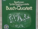B753 BUSCH QUARTET BEETHOVEN LATE STRING QUARTETS 3 x LP EMI