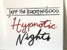 JEFF THE BROTHERHOOD HYPNOTIC NIGHTS LTD ED SPRAY-PAINTED “INDIE RETAIL” VERSION