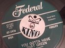 LULA REED - YOU GOTTA HAVE THAT GREEN - FEDERAL - R&B 45