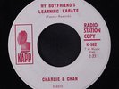 CHARLIE & CHAN: My Boyfriend's Learning Karate / Rickshaw Drag Race LP (dj, sli