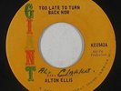 Reggae Soul 45 - Alton Ellis - Too Late To Turn Back Now - Giant - VG+ mp3