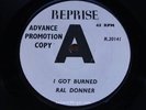 RAL DONNER = I Got Burned = NEAR MINT = REPRISE R 20141 = R&B Popcorn Dancer 196