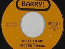 Latin Boogaloo 45 - Hector Rivera - Do It To Me - Barry  - VG+ mp3