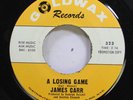 Hear  Northern Soul 45 James Carr - A Losing Game / Let It Happen On Goldwax