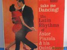 TAKE ME DANCING ASTOR PIAZOLA / PIAZZOLLA TICO LP 1066