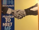 The Replacements Pleased To Meet Me Album Record Vinyl LP mint 1987